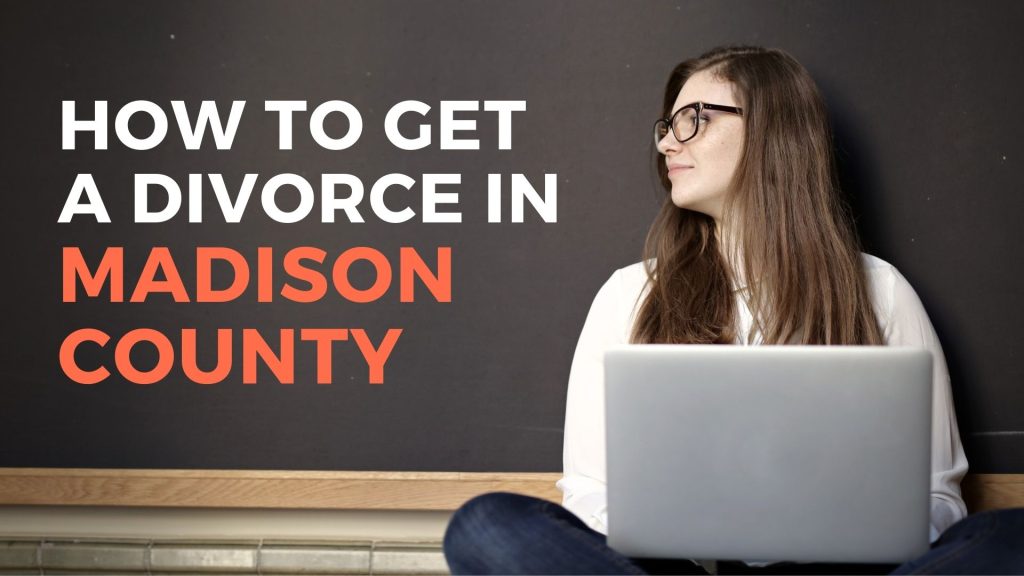 how-to-file-for-divorce-in-madison-county